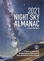 2021 Night Sky Almanac - A Month-by-Month Guide to North America's Skies from the Royal Astronomical Society of Canada